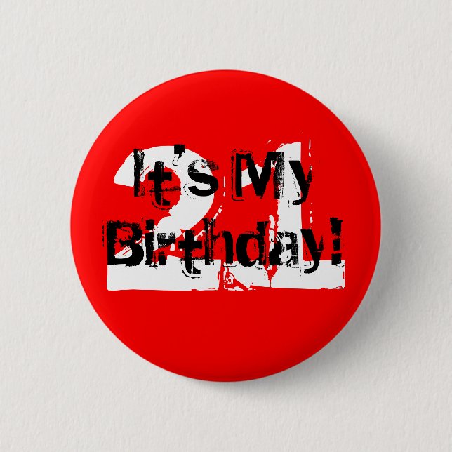 Badge Rond 5 Cm 21, c'est mon anniversaire ! (Devant)