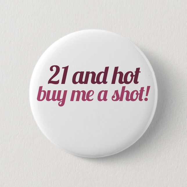 Badge Rond 5 Cm 21 et chaud m'acheter une balle (Devant)