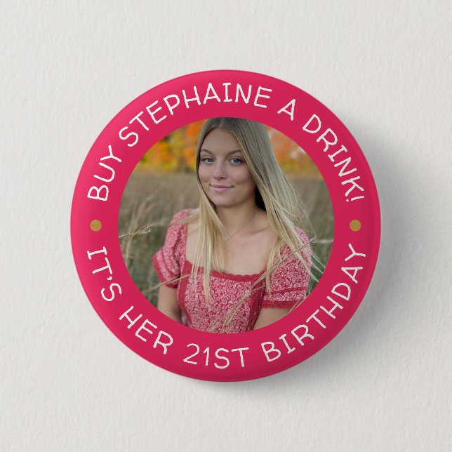 Badge Rond 5 Cm 21e anniversaire Achetez-moi un verre (Devant)