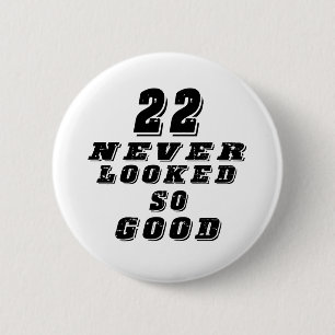 Badge Rond 5 Cm 22 non jamais regardés si bons
