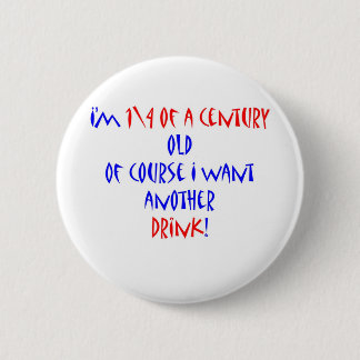 Badge Rond 5 Cm 25 (siècle 1 \ 4) des autres boisson