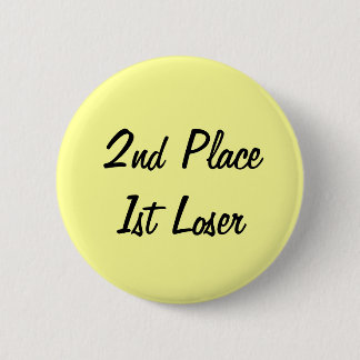 Badge Rond 5 Cm 2e place 1ère broche perdante
