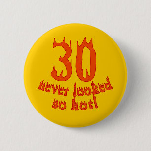 Badge Rond 5 Cm 30 Jamais autant chaud !