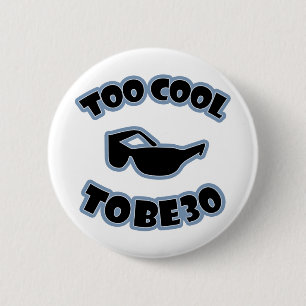 Badge Rond 5 Cm 30e anniversaire Gag cadeau