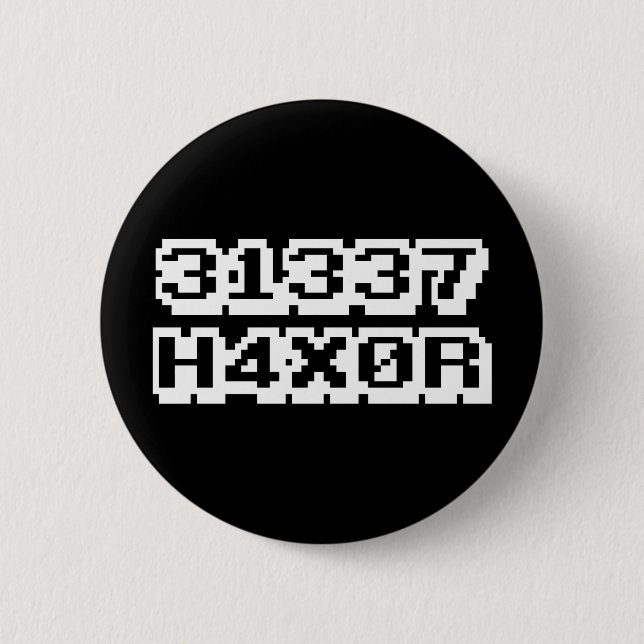 BADGE ROND 5 CM 31337 H4X0R (Devant)
