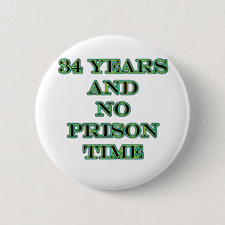 Badge Rond 5 Cm 34 aucune peine de prison