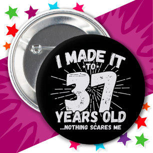 Badge Rond 5 Cm 37 Ans Mème sarcastique vieux drôle 37ème annivers