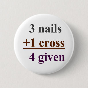 Badge Rond 5 Cm 3 clous + 1 croix = 4 donnés