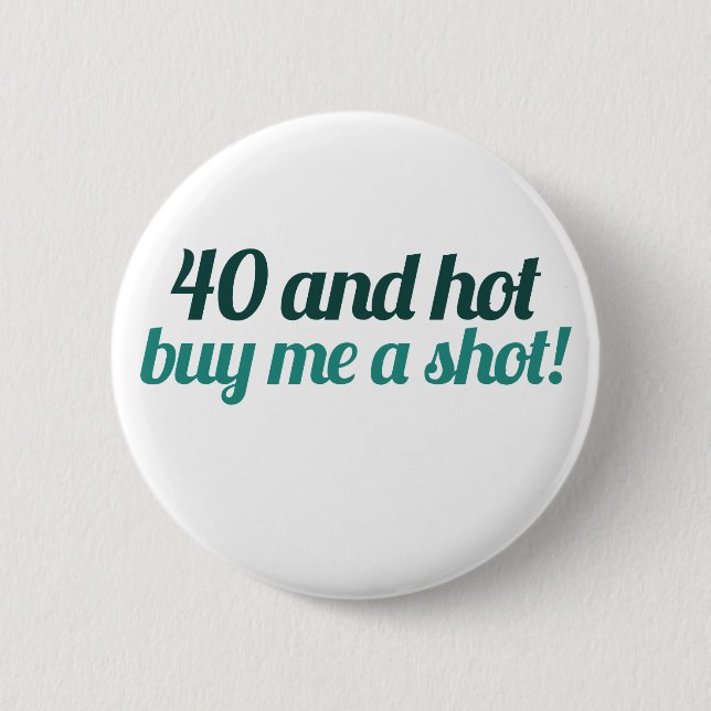 Badge Rond 5 Cm 40e anniversaire FUN (Devant)
