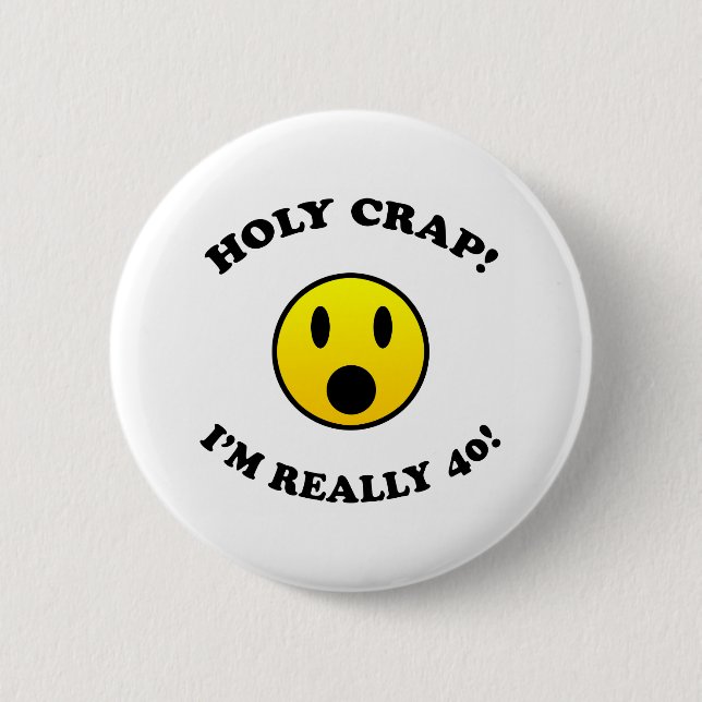 Badge Rond 5 Cm 40e anniversaire Gag Dons (Devant)