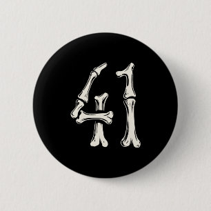 Badge Rond 5 Cm 41 Meme Halloween Squelette 4 1 Meme Drôle Quarant