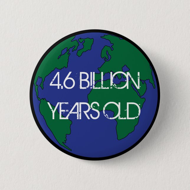 Badge Rond 5 Cm 4,6 Milliards D'Ans (Devant)