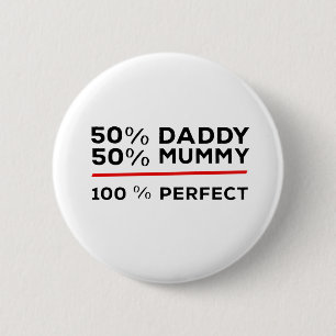 Badge Rond 5 Cm 50% Papa 50% Maman 100% Parfait