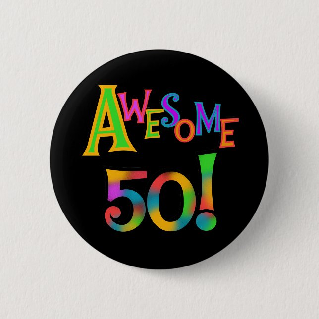 Badge Rond 5 Cm 50 T-shirts et cadeaux impressionnants (Devant)