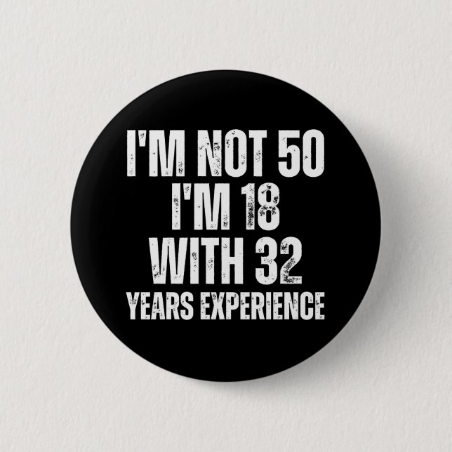 Badge Rond 5 Cm 50E Anniversaire Drôle (Devant)