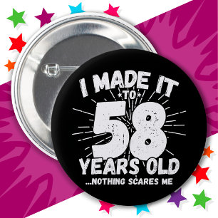 Badge Rond 5 Cm 58 Ans Mème Sarcastique vieux drôle 58ème annivers