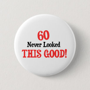 Badge Rond 5 Cm 60 n'a jamais regardé ceci bon