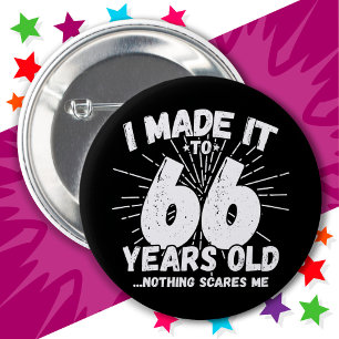 Badge Rond 5 Cm 66 Ans Mème sarcastique vieux drôle 66ème annivers