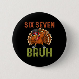 Badge Rond 5 Cm 67 drôle de Thanksgiving Six Seven Meme Dinde Enfa