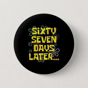 Badge Rond 5 Cm 67 jours plus tard enseignant enfants six sept mèm