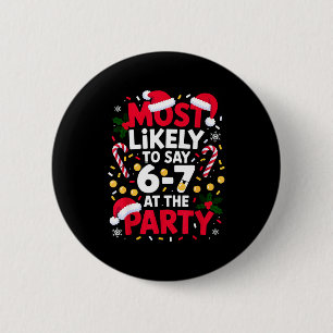 Badge Rond 5 Cm 67 Meme de Noël drôle très susceptible de dire 67 