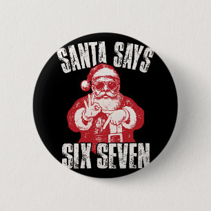 Badge Rond 5 Cm 67 Meme Drôle Six Sept Noël 6-7 Meme Père Noël 6