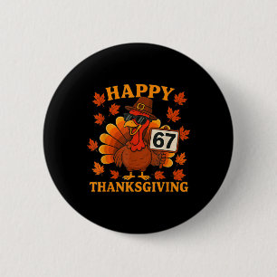 Badge Rond 5 Cm 67 Meme Joyeux Thanksgiving Dinde Drôle Six Sept