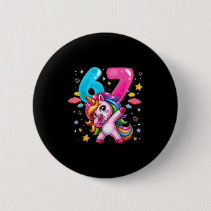 Badge Rond 5 Cm 67 Meme Licorne Pour Filles Six Sept Meme Pourritu