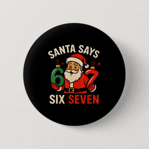 Badge Rond 5 Cm 67 Noël Santa Six Sept 6 7 Mème Garçon Filles Ki