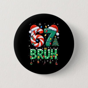 Badge Rond 5 Cm 67 Six Seven Burh Noël drôle 6 7 Mème Hommes Femme