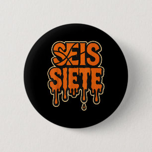 Badge Rond 5 Cm 67 Six Seven Seis Siete Spanish Brainrot Anniversa