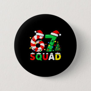 Badge Rond 5 Cm 67 Squad Noël Canne à Sucre Six Sept Meme Noël