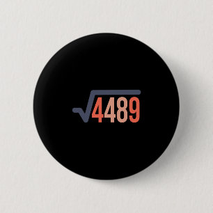 Badge Rond 5 Cm 67 Vintage Drôle Meme Racine Carrée 4489 Argot Mat