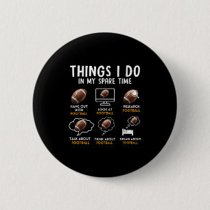 Badge Rond 5 Cm 6 choses que je fais pendant mon temps libre Footb