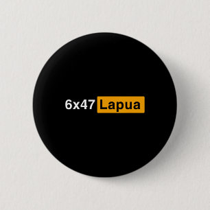 Badge Rond 5 Cm 6x47 Lapua Ammo - Chasse