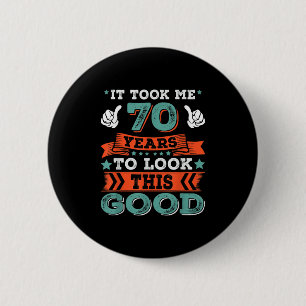 Badge Rond 5 Cm 70e Anniversaire Citation Graphiques Drôle 70 Ans