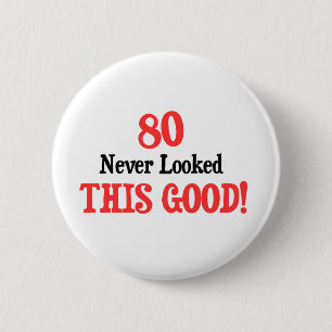 Badge Rond 5 Cm 80 n'a jamais regardé ceci bon