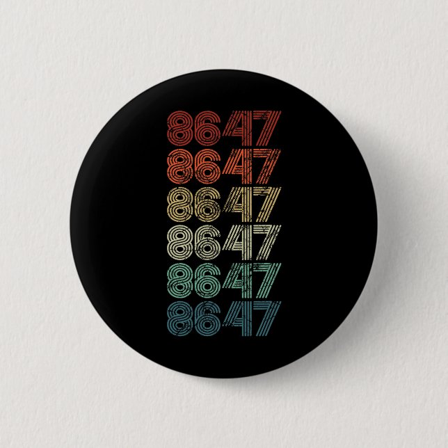 Badge Rond 5 Cm 8647 Anti Trump 86 47 Retro Impeach 47 Anti-Trump (Devant)