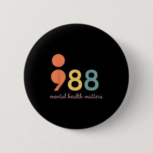 Badge Rond 5 Cm 988 Semicolon Santé mentale S Prévention du suicid