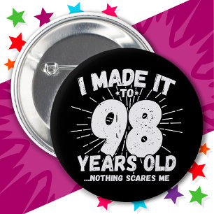 Badge Rond 5 Cm 98 Ans Mème Sarcastique vieux drôle 98ème Annivers