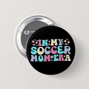 Badge Rond 5 Cm À l'ère de ma maman footballeuse