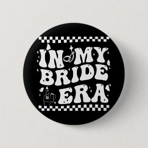 Badge Rond 5 Cm À l'ère de ma mariée Groovy Mariée Enterrement de