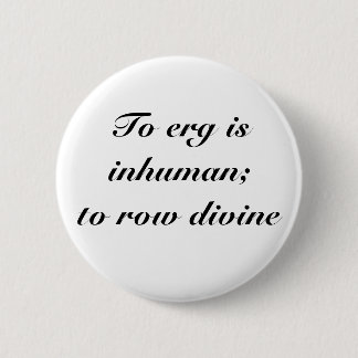 Badge Rond 5 Cm À l'erg est le bouton inhumain