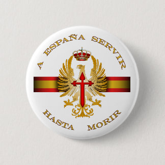 Badge Rond 5 Cm à l'Espagne servir jusqu'à mourir