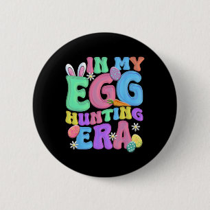 Badge Rond 5 Cm À Mon Ére De Chasse Aux Oeufs Joyeux Jour De Pâque