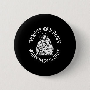 Badge Rond 5 Cm À qui appartient ce bébé blanc de Dieu ce Noël