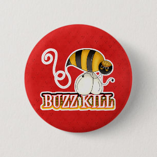 Badge Rond 5 Cm Abeille tueuse de bonne humeur drôle
