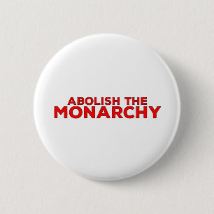 Badge Rond 5 Cm Abolir la monarchie