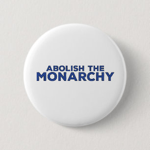 Badge Rond 5 Cm Abolir la monarchie