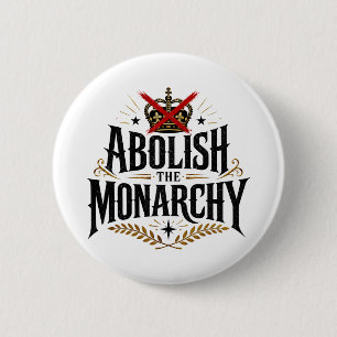 Badge Rond 5 Cm Abolir la monarchie, pas de couronne